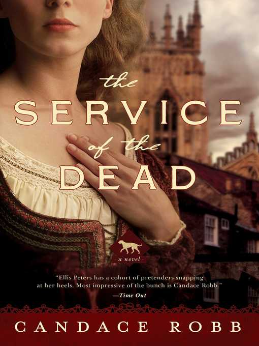 Title details for The Service of the Dead by Candace Robb - Wait list